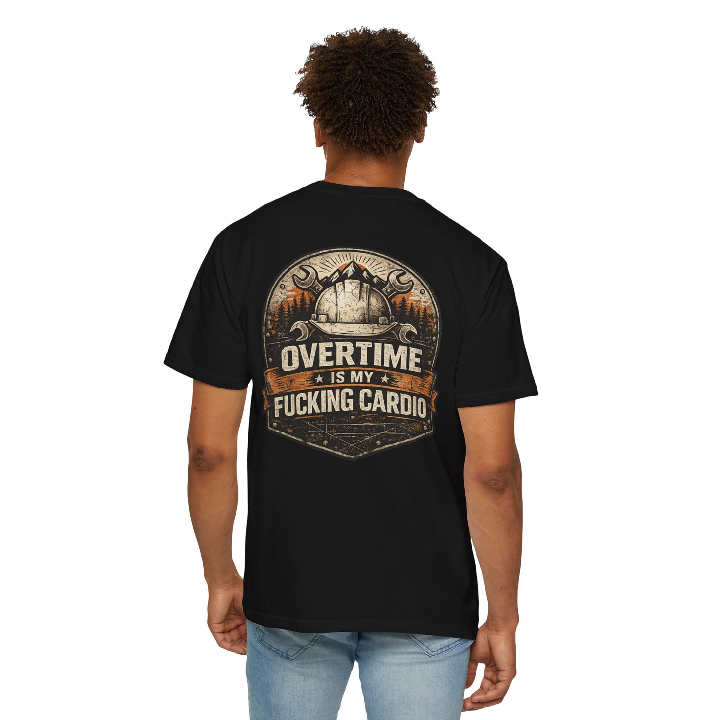 Overtime Is My Fucking Cardio Tee