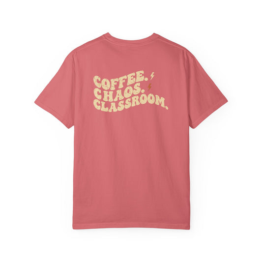 Coffee. Chaos. Classroom. Teacher T-Shirt
