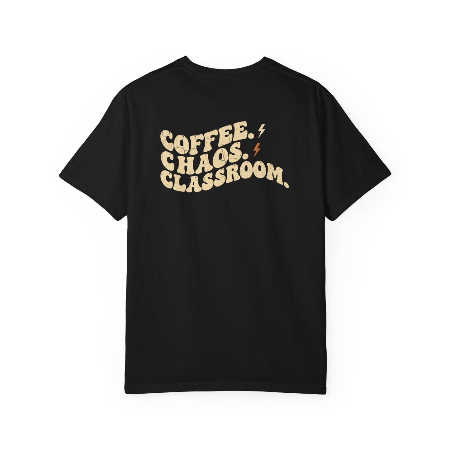 Coffee. Chaos. Classroom. Teacher T-Shirt