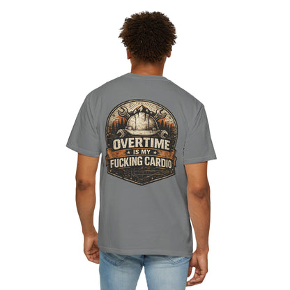 Overtime Is My Fucking Cardio Tee