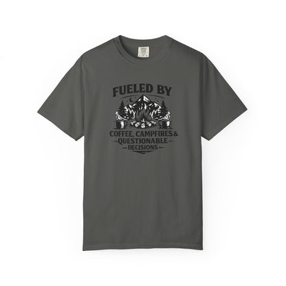 Camping T-Shirt — Fueled by Coffee, Campfires & Questionable Decisions