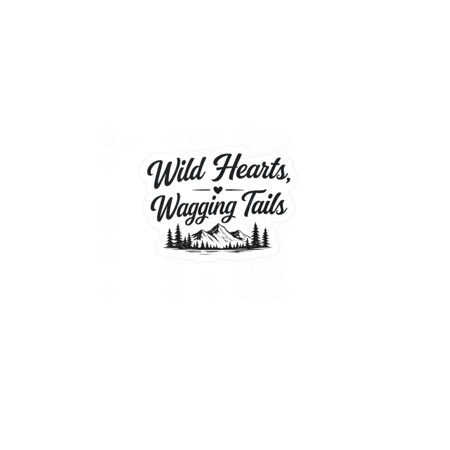 Wild Hearts, Wagging Tails