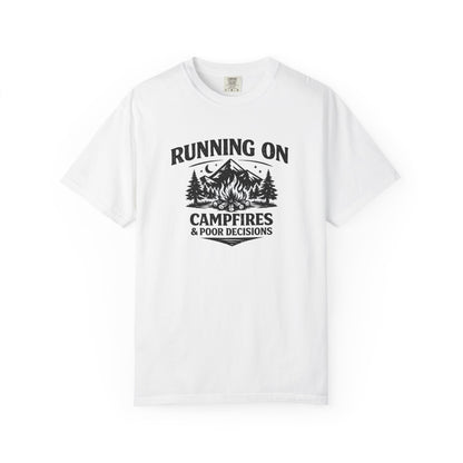 Running On Campfires & Poor Decisions