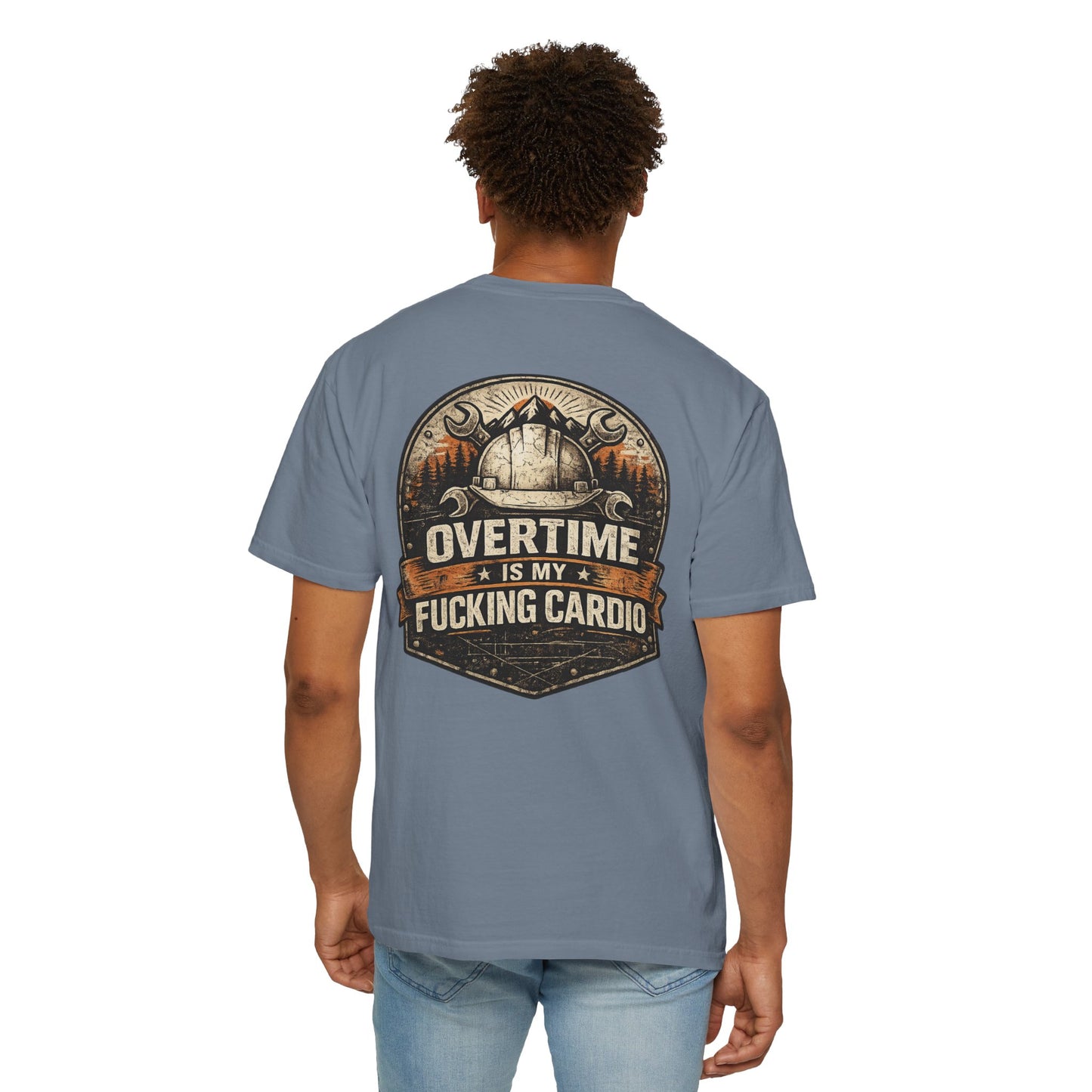 Overtime Is My Fucking Cardio Tee