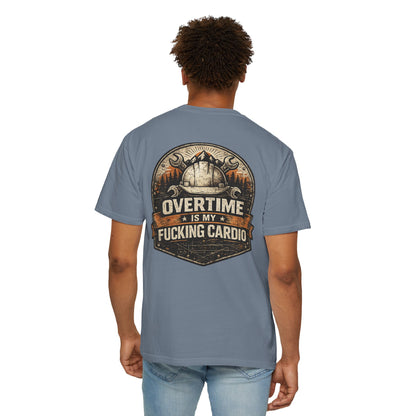 Overtime Is My Fucking Cardio Tee