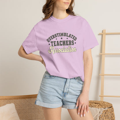 Overstimulated Teachers Association Tee