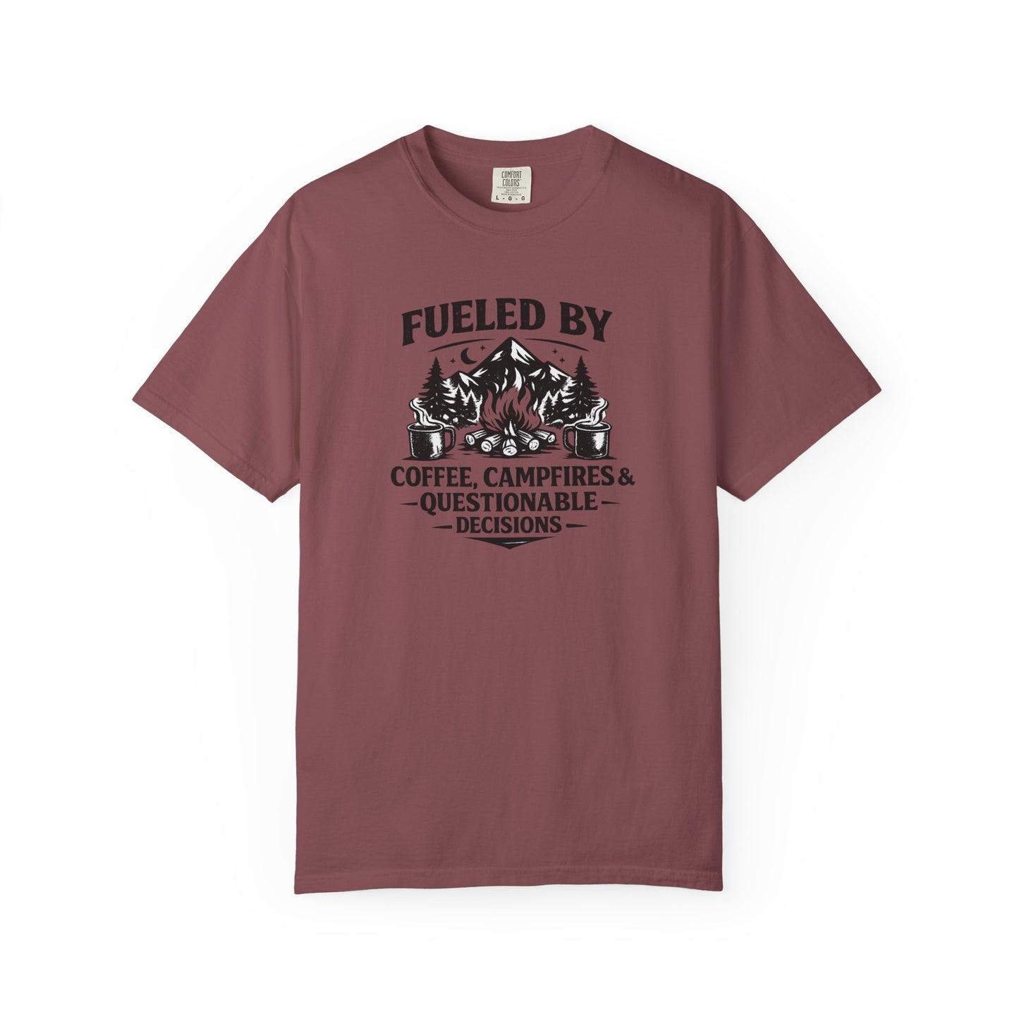 Camping T-Shirt — Fueled by Coffee, Campfires & Questionable Decisions