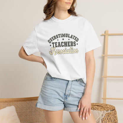 Overstimulated Teachers Association Tee