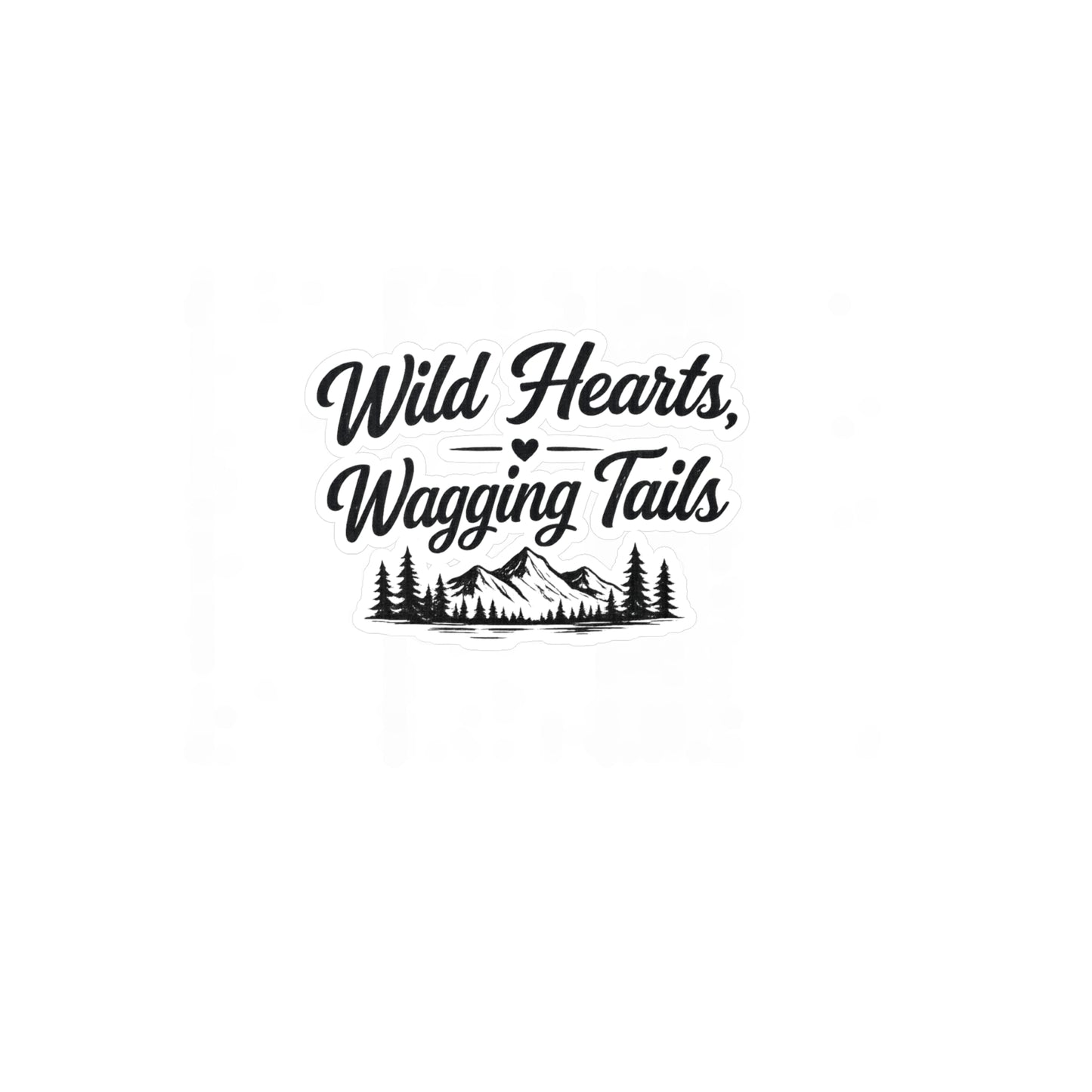Wild Hearts, Wagging Tails