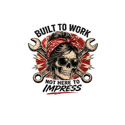 Built to Work